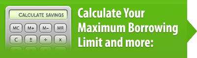 Calculate Your Maximum Borrowing Limit and more: